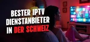 Bester IPTV Anbieter